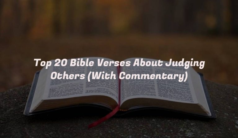 Top 20 Bible Verses About Judging Others (With Commentary)