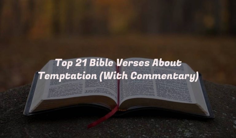 Top 21 Bible Verses About Temptation (With Commentary)