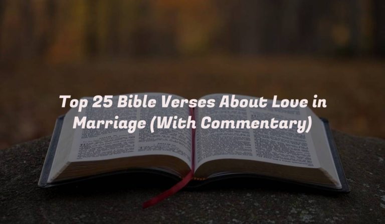 Top 25 Bible Verses About Love in Marriage (With Commentary)