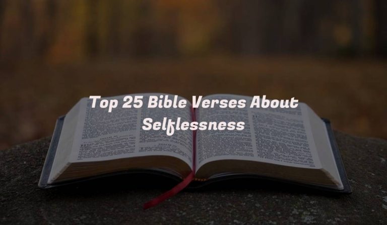 Top 25 Bible Verses About Selflessness