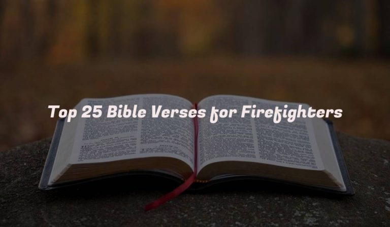 Top 25 Bible Verses for Firefighters