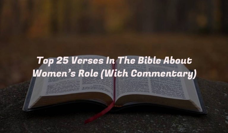 Top 25 Verses In The Bible About Women’s Role (With Commentary)