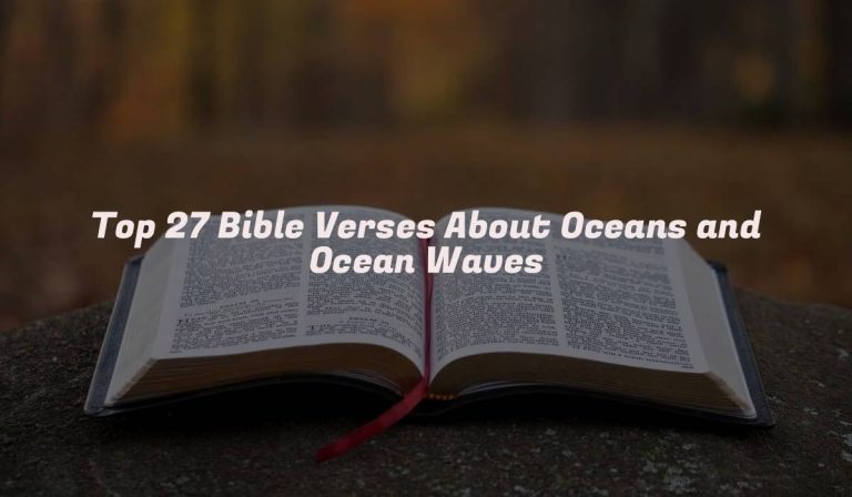 Top 27 Bible Verses About Oceans and Ocean Waves
