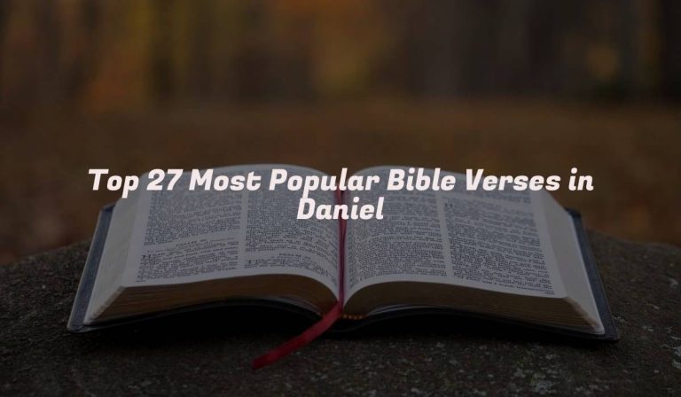 Top 27 Most Popular Bible Verses in Daniel