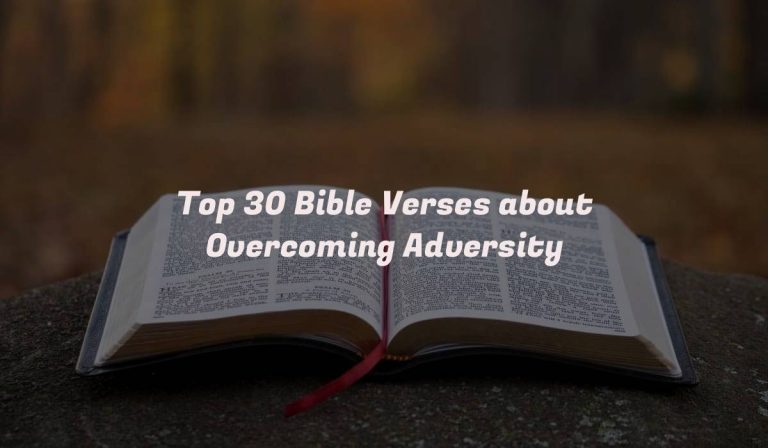 Top 30 Bible Verses about Overcoming Adversity